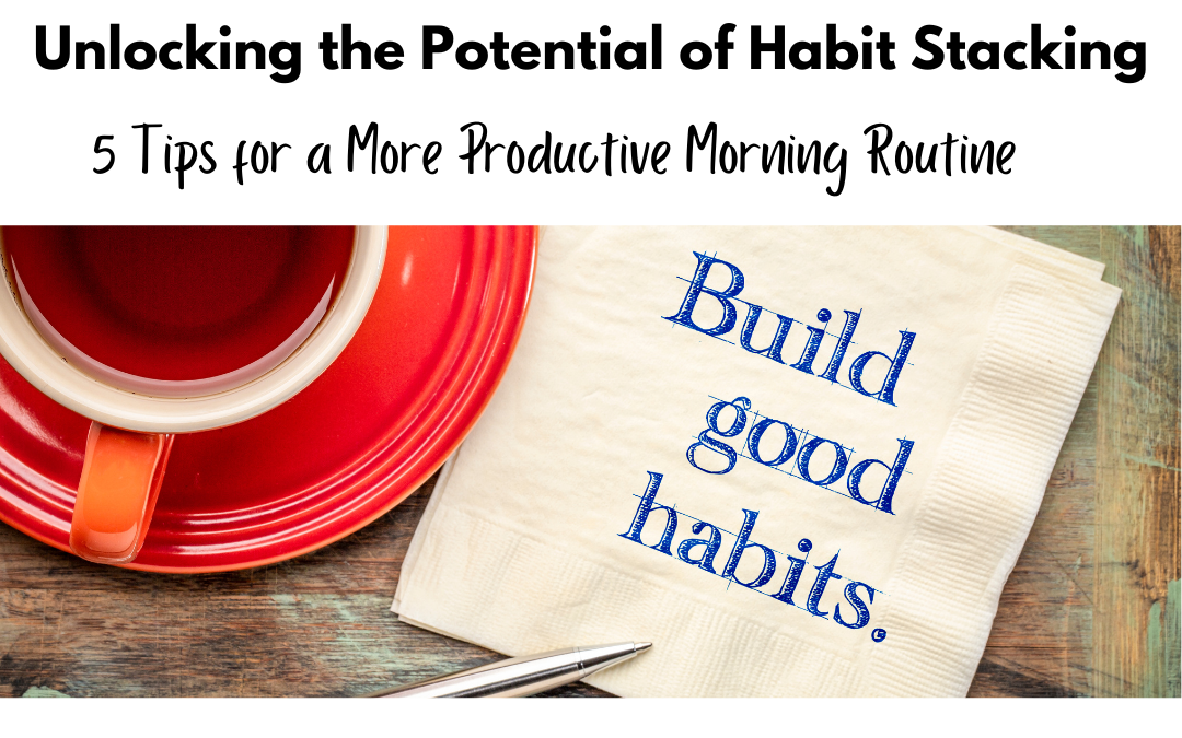 Unlocking the Potential of Habit Stacking